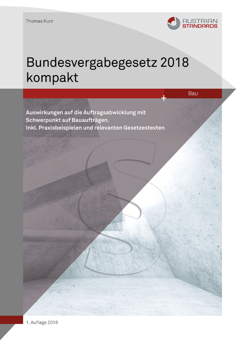 Bundesvergabegesetz 2018 kompakt - Thomas Kurz