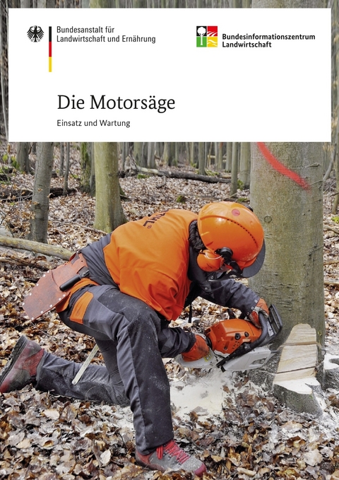 Die Motorsäge - Einsatz und Wartung - Silvius Wodarz, Volker Gerding, Dietmar Ruppert