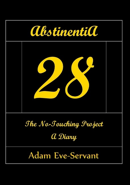 Abstinentia 28 - The No-Touching Diary [Handwrite-Alike] - Adam Eve-Servant