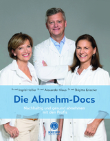 Die Abnehm-Docs - Alexander Klaus, Brigitte Erlacher, Christine Tretter, Ingrid Heiller
