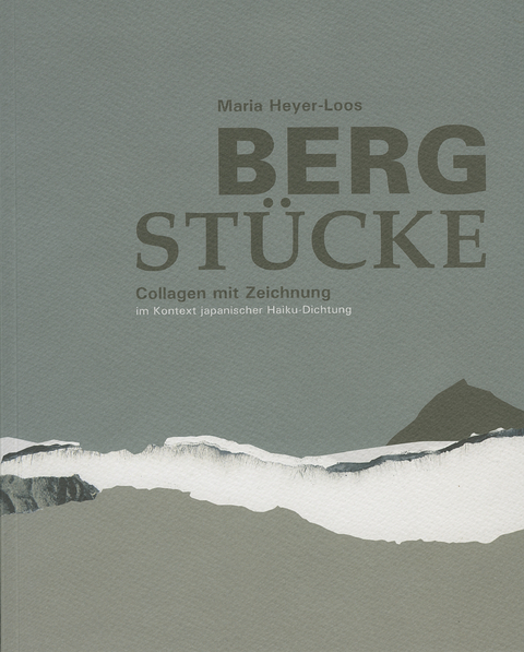 Berg Stücke - Maria Heyer-Loos