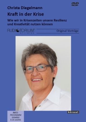 Kraft in der Krise - Christa Diegelmann