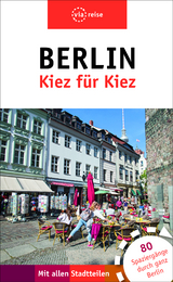 Berlin– Kiez für Kiez - Brodauf, Julia