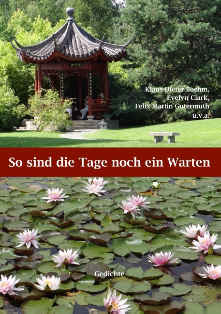 So sind die Tage noch ein Warten - Klaus-Dieter Boehm, Evelyn Clark, Felix Martin Gutermuth