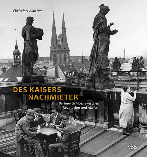 Des Kaisers Nachmieter - Christian Walther