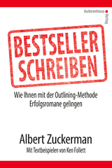 Bestseller schreiben - Albert Zuckerman, Ken Follet
