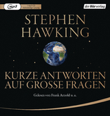 Kurze Antworten auf große Fragen - Stephen Hawking