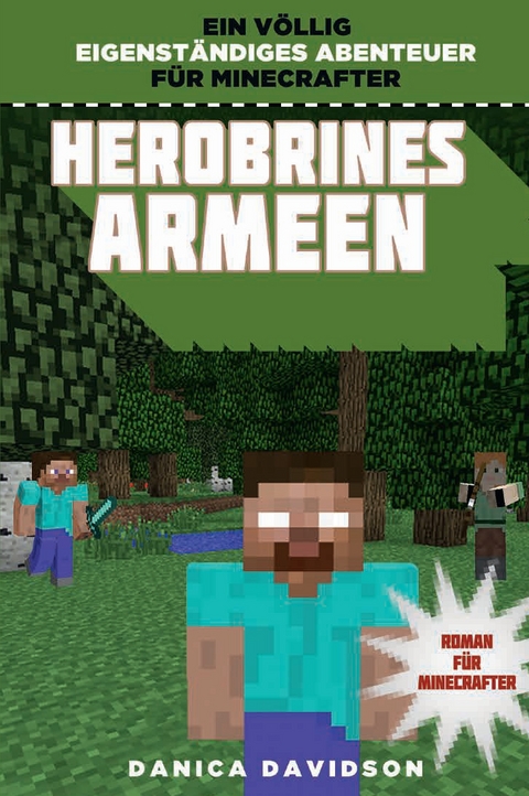 Herobrines Armeen - Roman für Minecrafter - Danica Davidson