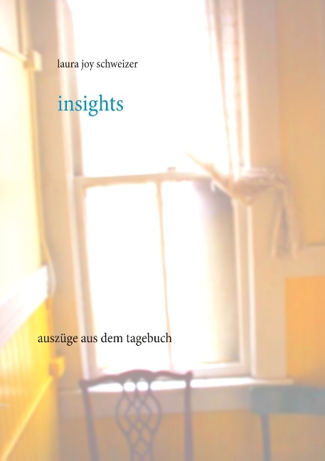 Insights - Laura Joy Schweizer