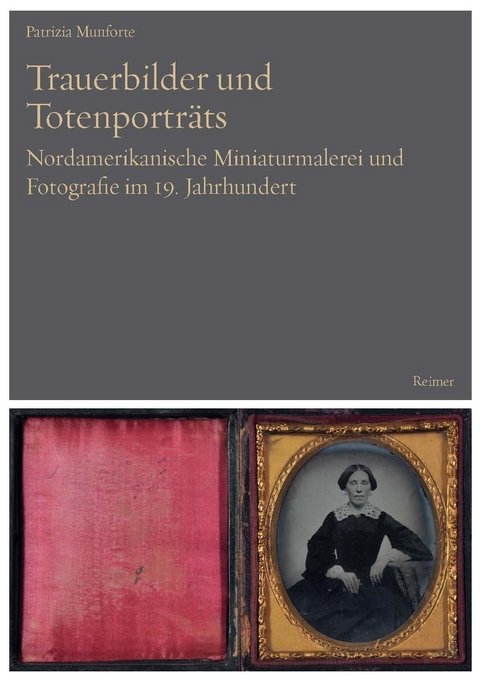 Trauerbilder und Totenporträts - Patrizia Munforte