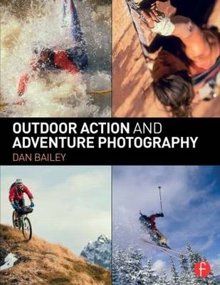 Outdoor Action and Adventure Photography -  Dan Bailey