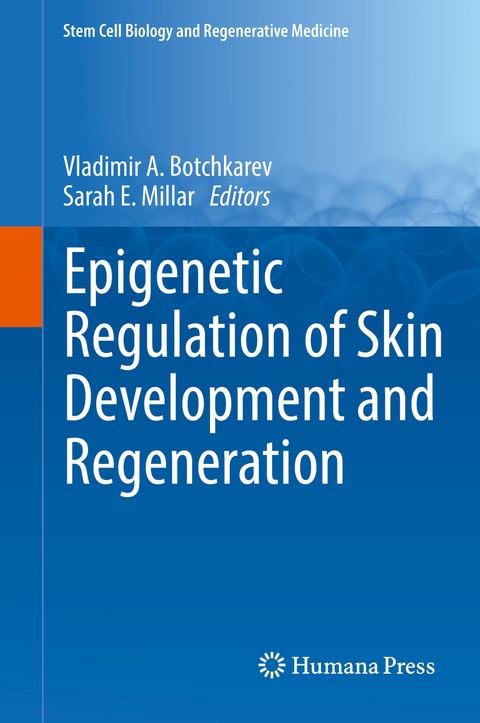 Epigenetic Regulation of Skin Development and Regeneration - 