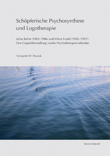 Schöpferische Psychosynthese und Logotherapie - Hanspeter W. Dvorak