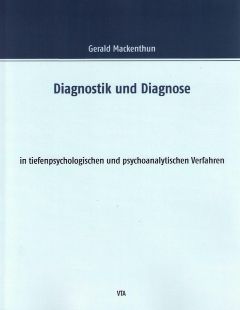 Diagnostik und Diagnose - Gerald Mackenthun