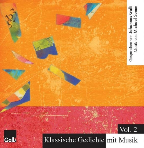 Klassische Gedichte mit Musik / Klassische Gedichte mit Musik, Vol. 2 - Johannes Galli