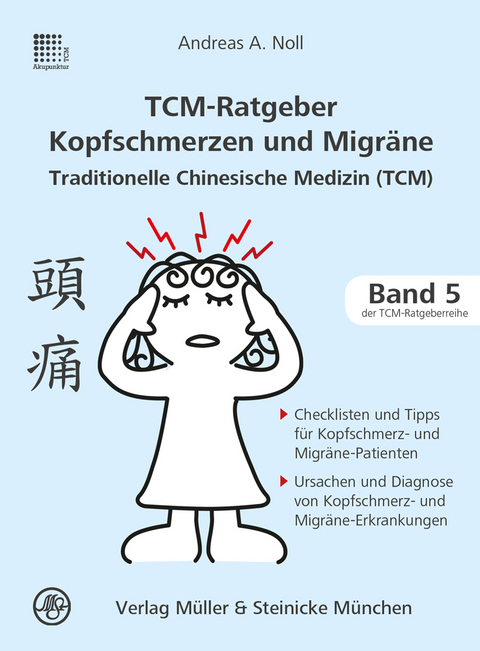 TCM-Ratgeber Kopfschmerz und Migräne - Andreas Noll