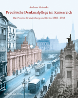 Preußische Denkmalpflege im Kaiserreich - Andreas Meinecke