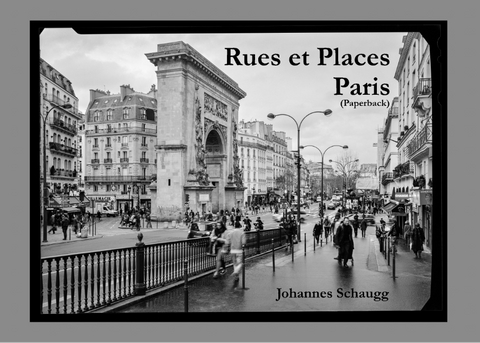 Rues et Places - Paris - Johannes Schaugg