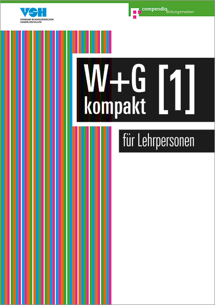 W & G kompakt 1 für Lehrpersonen - Nicole Ackermann, Daniela Conti, Irene Isler, Robert Baumann