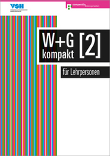 W & G kompakt 2 für Lehrpersonen - Ackermann, Nicole; Conti, Daniela; Isler, Irene; Baumann, Robert