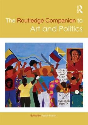 The Routledge Companion to Art and Politics - 