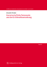 Gemeinschaftliche Testamente und die EU-Erbrechtsverordnung - Elisabeth Pünder