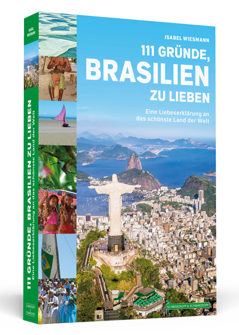111 Gründe, Brasilien zu lieben - Isabel Wiesmann
