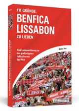 111 Gründe, Benfica Lissabon zu lieben - Markus Horn