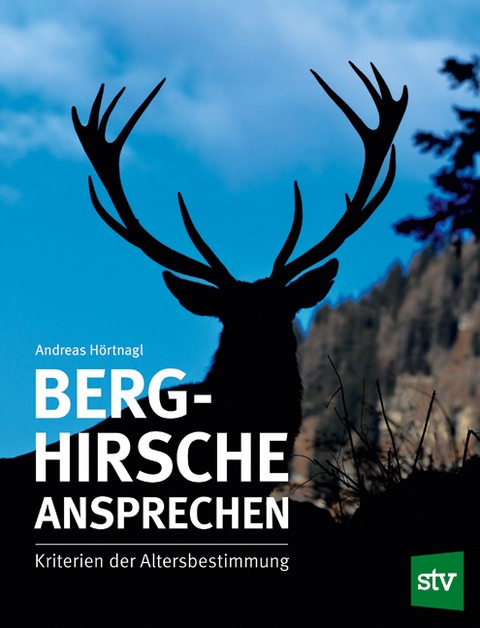 Berghirsche ansprechen - Andreas Hörtnagl