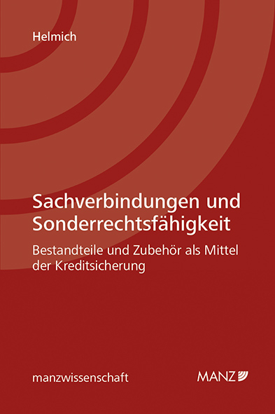 Sachverbindungen und Sonderrechtsfähigkeit - Elisabeth Helmich