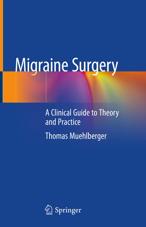 Migraine Surgery - Thomas Muehlberger