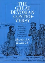 Great Devonian Controversy -  Martin J. S. Rudwick