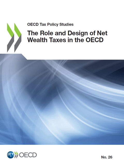 The role and design of net wealth taxes in the OECD -  Organisation for Economic Co-Operation and Development