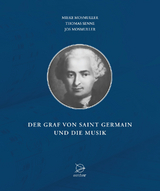 Der Graf von Saint Germain und die Musik - Mieke Mosmuller, Thomas Senne, Jos Mosmuller