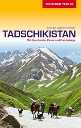 TRESCHER Reiseführer Tadschikistan -  Sonja Bill,  Dagmar Schreiber