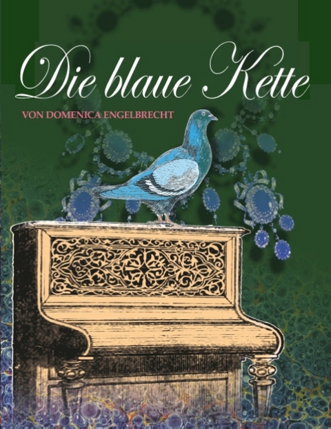 Die Blaue Kette - Domenica Engelbrecht