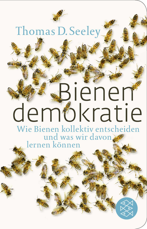 Bienendemokratie - Thomas D. Seeley