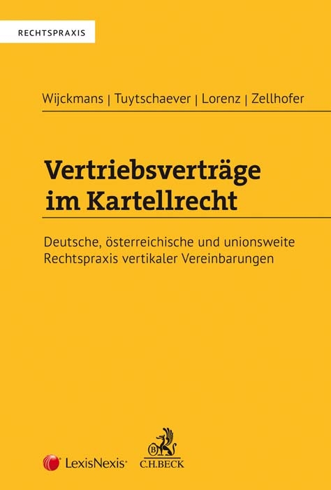 Vertriebsverträge im Kartellrecht - Frank Wijckmans, Filip Tuytschaever, Moritz Lorenz, Andreas Zellhofer