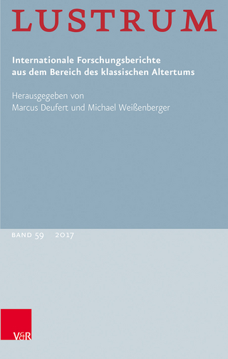 Lustrum Band 59 ? 2017 - Marcus Deufert; Michael Weißenberger