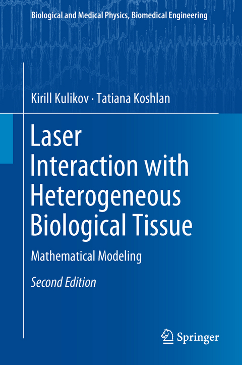 Laser Interaction with Heterogeneous Biological Tissue - Kirill Kulikov, Tatiana Koshlan
