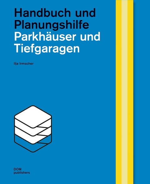 Parkhäuser und Tiefgaragen. 2 Bde. - Ilja Irmscher