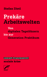 Prekäre Arbeitswelten - Stefan Dietl