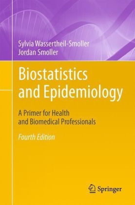 Biostatistics and Epidemiology -  Jordan Smoller,  Sylvia Wassertheil-Smoller