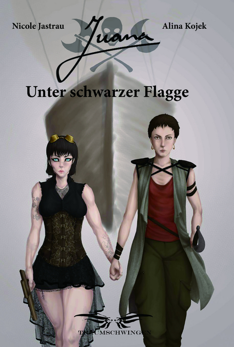 Juana - Unter Schwarzer Flagge - Nicole Jastrau