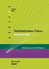 Stahlbetonbau-Fokus: Geschossbau - 