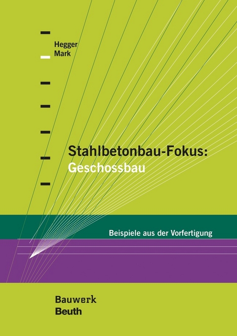 Stahlbetonbau-Fokus: Geschossbau - 