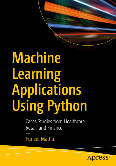 Machine Learning Applications Using Python - Puneet Mathur