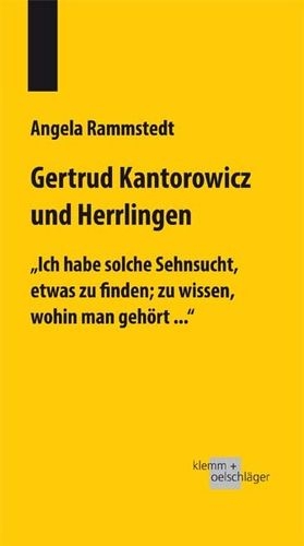 Gertrud Kantorowicz und Herrlingen - Angela Rammstedt
