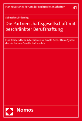 Die Partnerschaftsgesellschaft mit beschränkter Berufshaftung - Sebastian Jördening