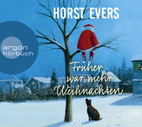 Früher war mehr Weihnachten - Horst Evers